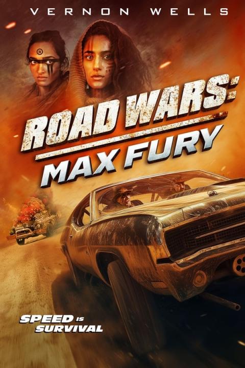 مشاهدة فيلم Road Wars Max Fury 2024 مترجم