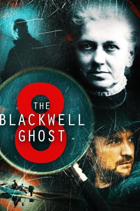 مشاهدة فيلم The Blackwell Ghost 8 2024 مترجم