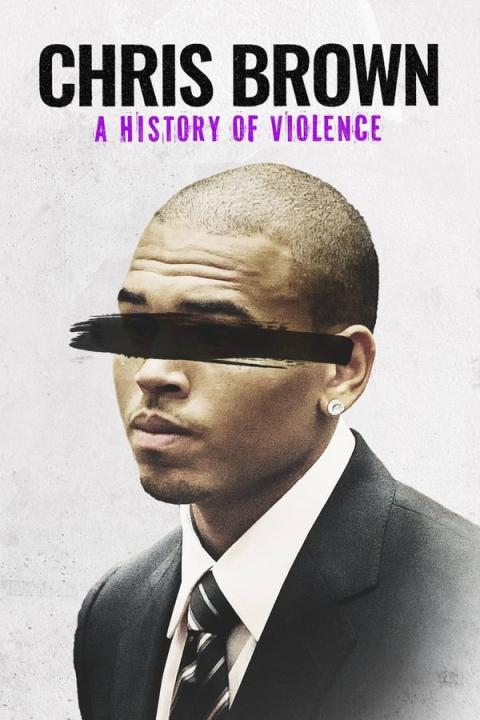 مشاهدة فيلم Chris Brown: A History of Violence 2024 مترجم