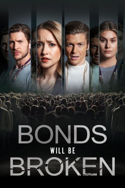 مشاهدة فيلم Bonds Will Be Broken 2024 مترجم