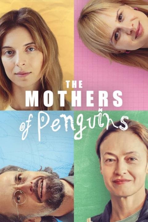 مسلسل The Mothers of Penguins الموسم الاول