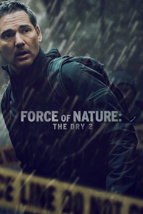 مشاهدة فيلم Force of Nature The Dry 2 2024 مترجم