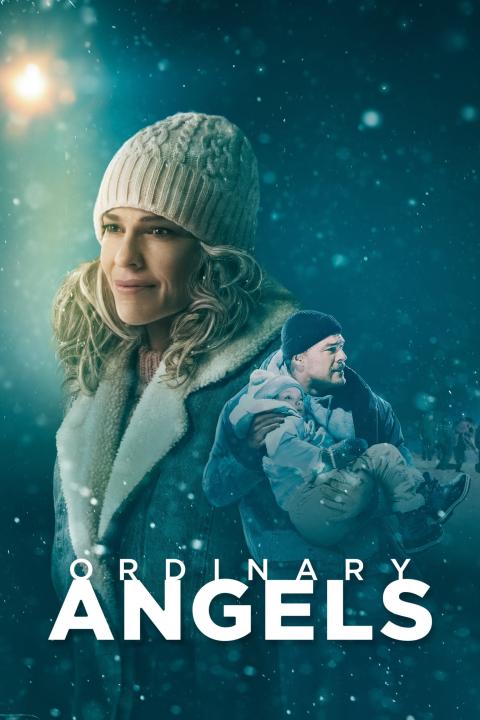 مشاهدة فيلم Ordinary Angels 2024 مترجم