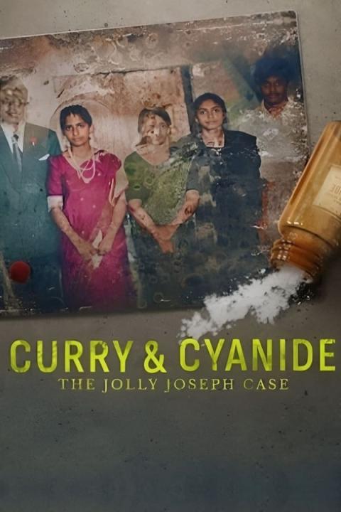 مشاهدة فيلم Curry &#038; Cyanide: The Jolly Joseph Case 2023 مترجم