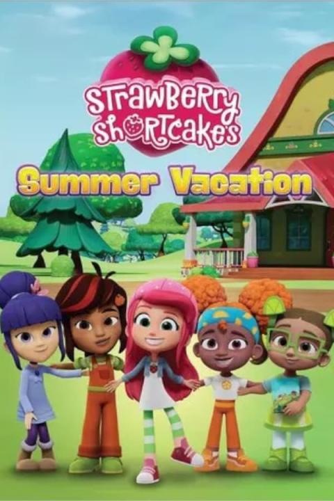 مشاهدة فيلم Strawberry Shortcake’s Summer Vacation 2024 مترجم