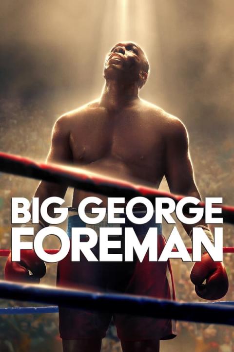 مشاهدة فيلم Big George Foreman 2023 مترجم