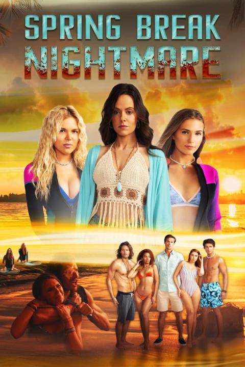 مشاهدة فيلم Spring Break Nightmare 2023 مترجم