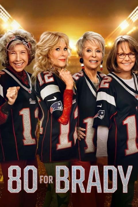 مشاهدة فيلم 80 for Brady 2023 مترجم