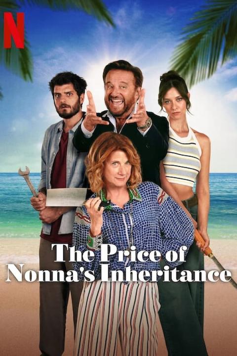 مشاهدة فيلم The Price of Nonna’s Inheritance 2024 مترجم