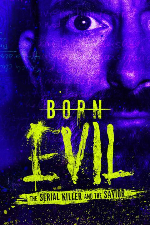 مسلسل Born Evil: The Serial Killer and the Savior الموسم الاول مترجم كامل