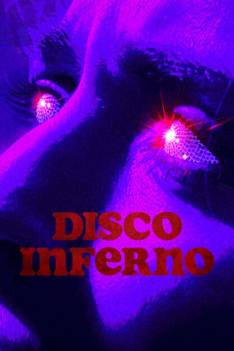 مشاهدة فيلم Disco Inferno 2023 مترجم