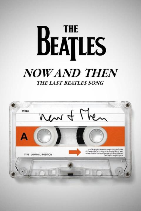 مشاهدة فيلم Now and Then &#8211; The Last Beatles Song 2023 مترجم