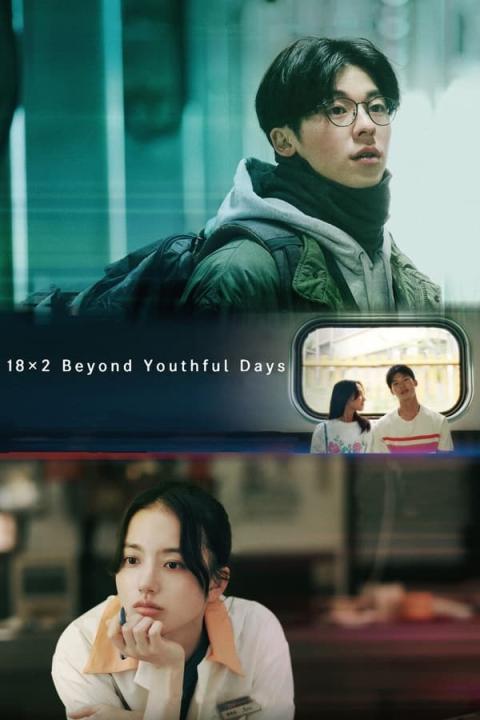 مشاهدة فيلم 18×2 Beyond Youthful Days 2024 مترجم