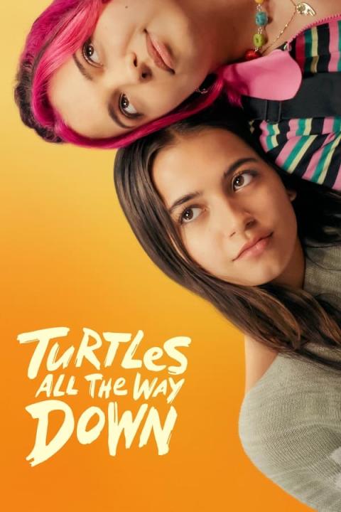 مشاهدة فيلم Turtles All the Way Down 2024 مترجم