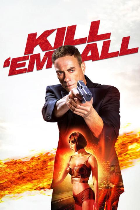 مشاهدة فيلم Kill &#8216;Em All 2017 مترجم