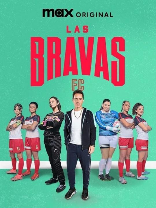 مسلسل Las Bravas F C الموسم الثاني