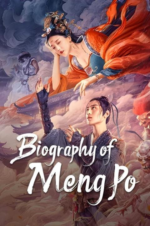 مشاهدة فيلم Biography of Meng Po 2024 مترجم