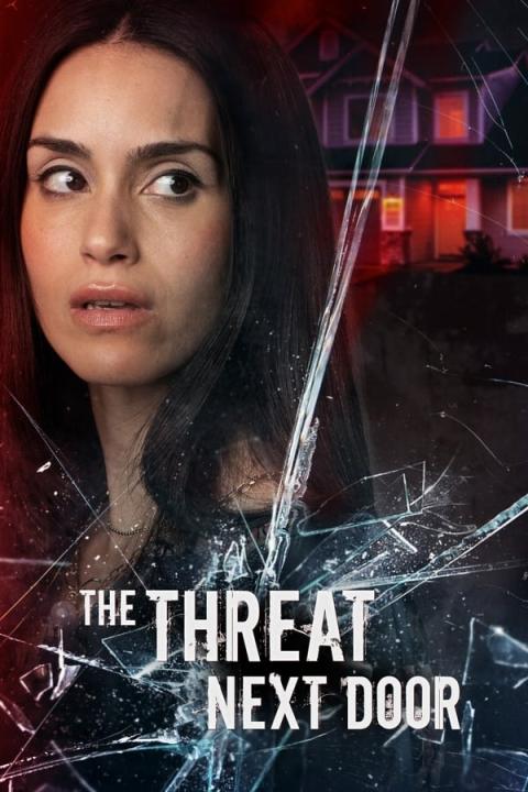 مشاهدة فيلم The Threat Next Door 2024 مترجم