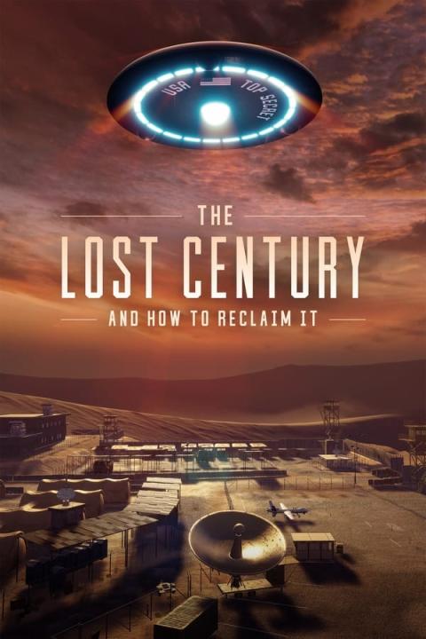 مشاهدة فيلم The Lost Century  And How to Reclaim It 2023 مترجم