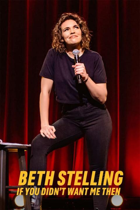 مشاهدة فيلم Beth Stelling If You Didn&#8217;t Want Me Then 2023 مترجم