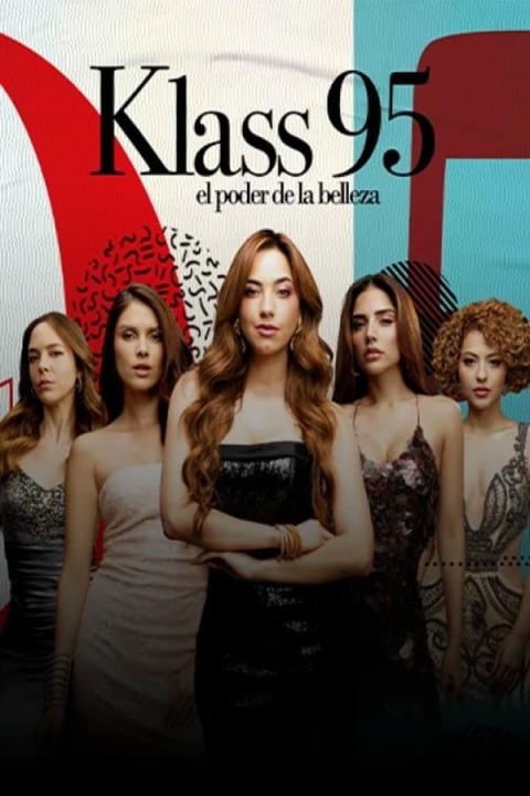 مسلسل KLASS 95: The Power of Beauty الموسم الاول